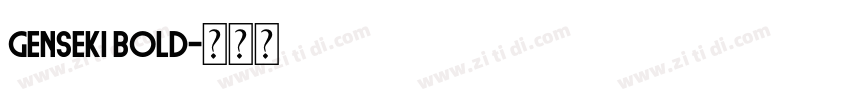 genseki bold字体转换 genseki bold字体转换